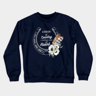 country girl motivational Crewneck Sweatshirt